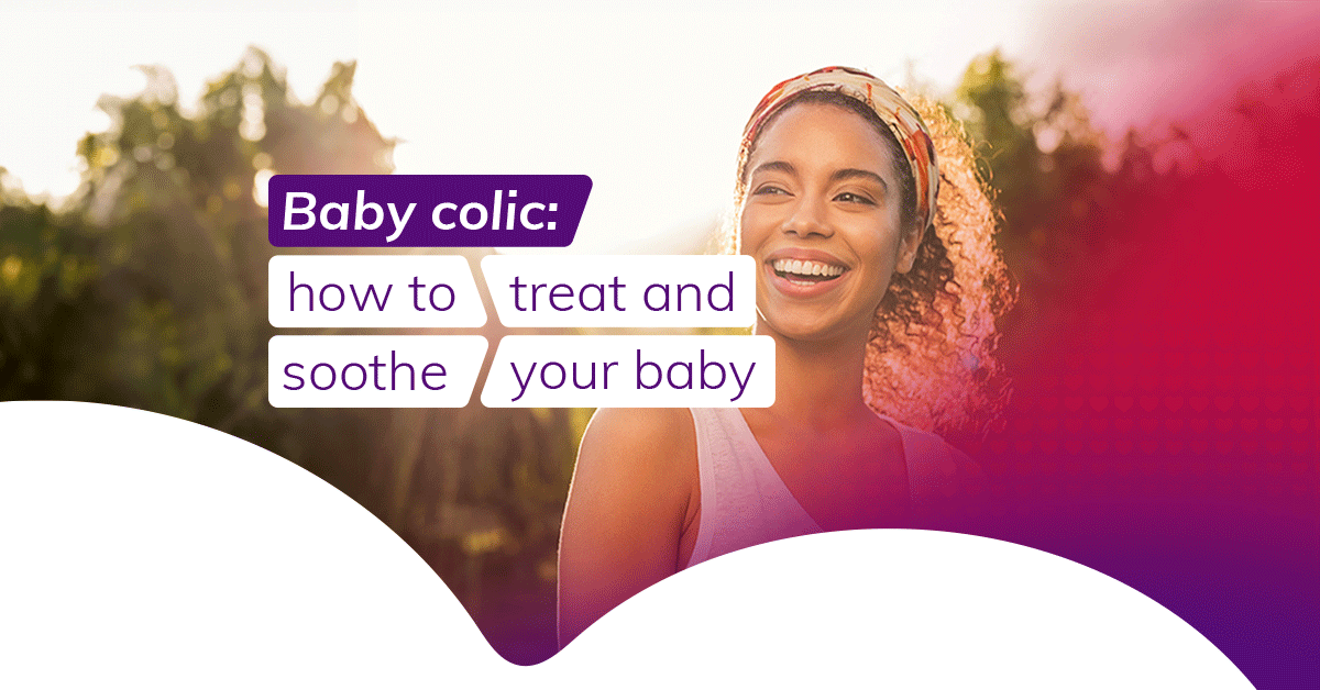 Baby colic: How to treat and soothe your baby