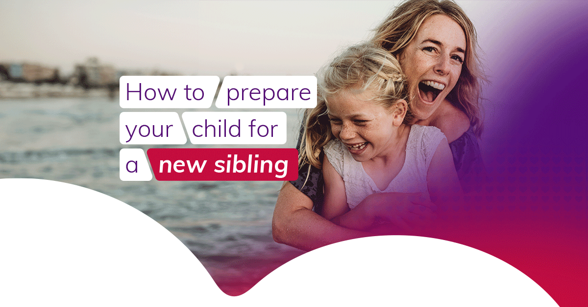 How to prepare your child for a new sibling